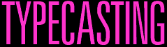 Typecasting Typecasting